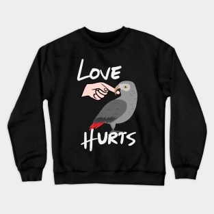 Love Hurts Timneh Grey Parrot Biting Finger Crewneck Sweatshirt